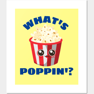 What's Poppin' - Funny Popcorn Pun Posters and Art